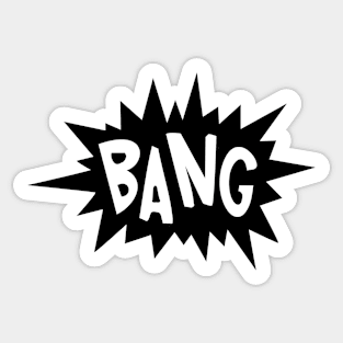 BANG Sticker